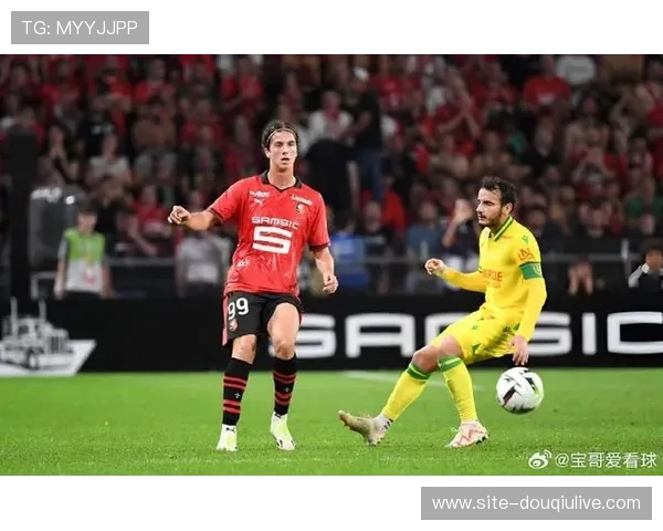 法甲第20轮：洛里昂2-1南特，主队延续强势跃居积分榜第九